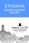 Wholesale-Ethiopian Swiss Water Decaf